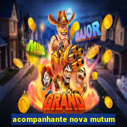 acompanhante nova mutum